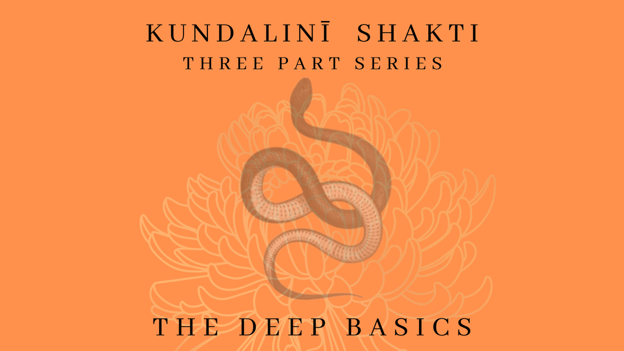 Kundalinī Shakti — The Deep Basics course artwork
